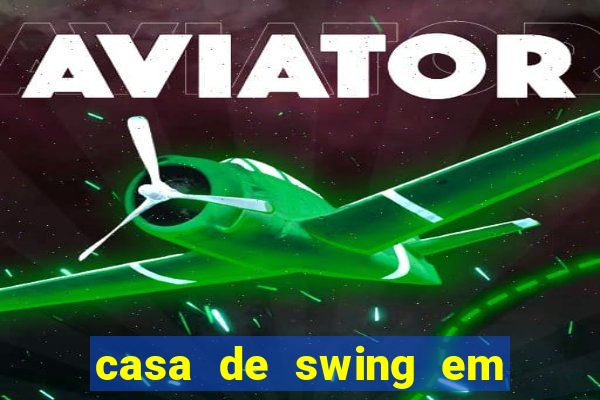 casa de swing em foz do iguaçu